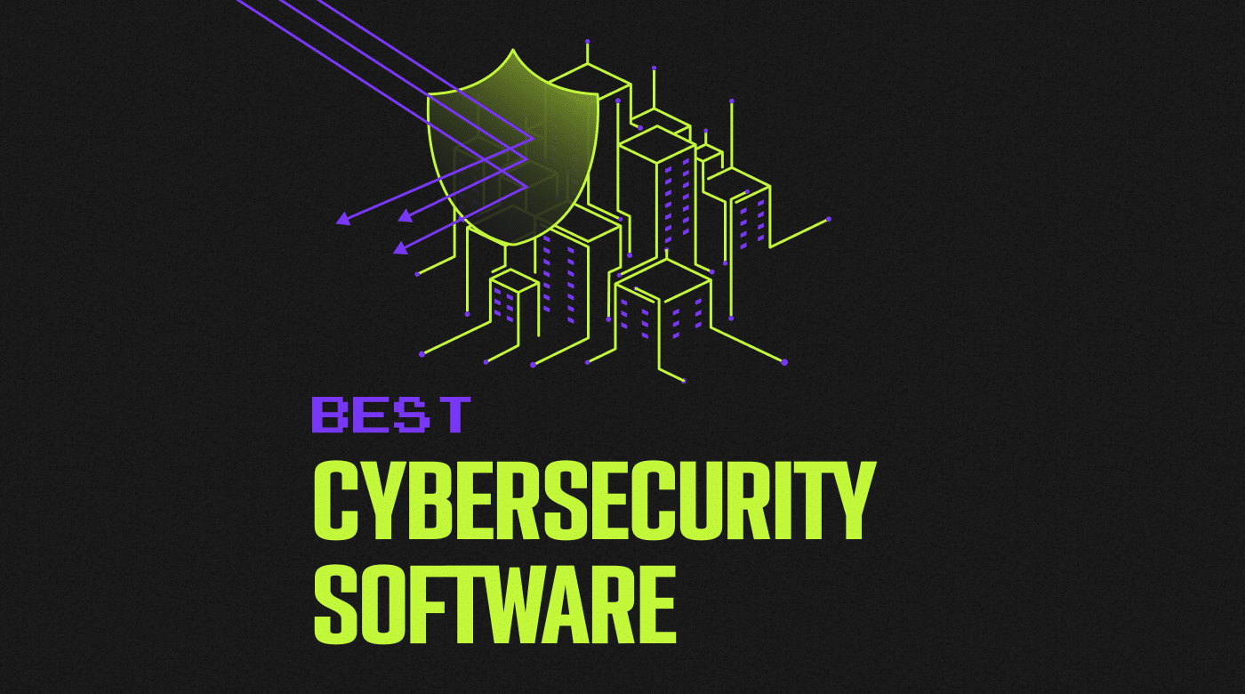 Top Cybersecurity Software